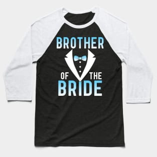 Brother Of The Bride Groom Husband Wife Wedding Married Day Baseball T-Shirt